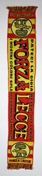 FORZA LECCE DATECI LA GIOIA DELLA VITTORIA I NOSTRI COLORI SOLENDERANNO SEMPRE! SCARF